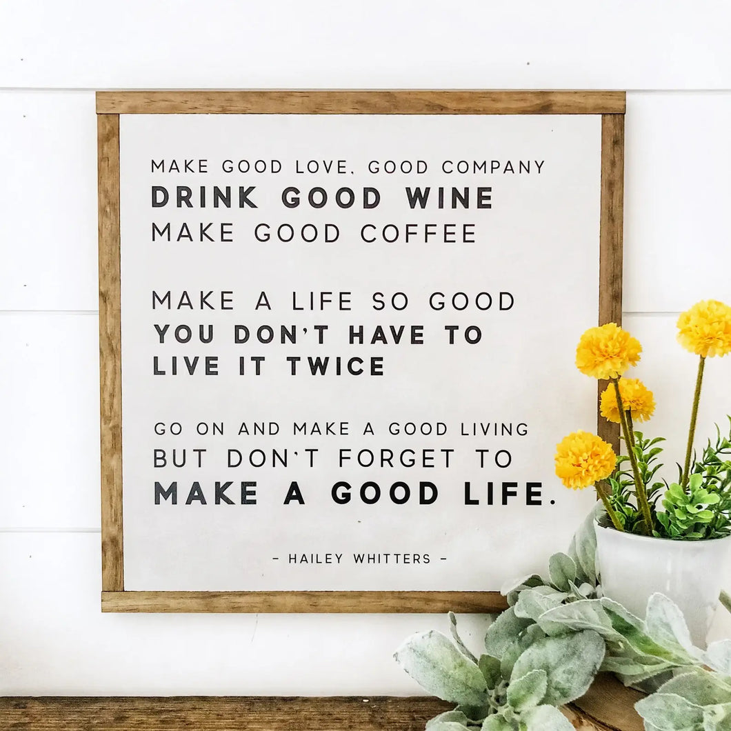WillowBee Signs & Designs - Drink Good Wine Lyric Sign